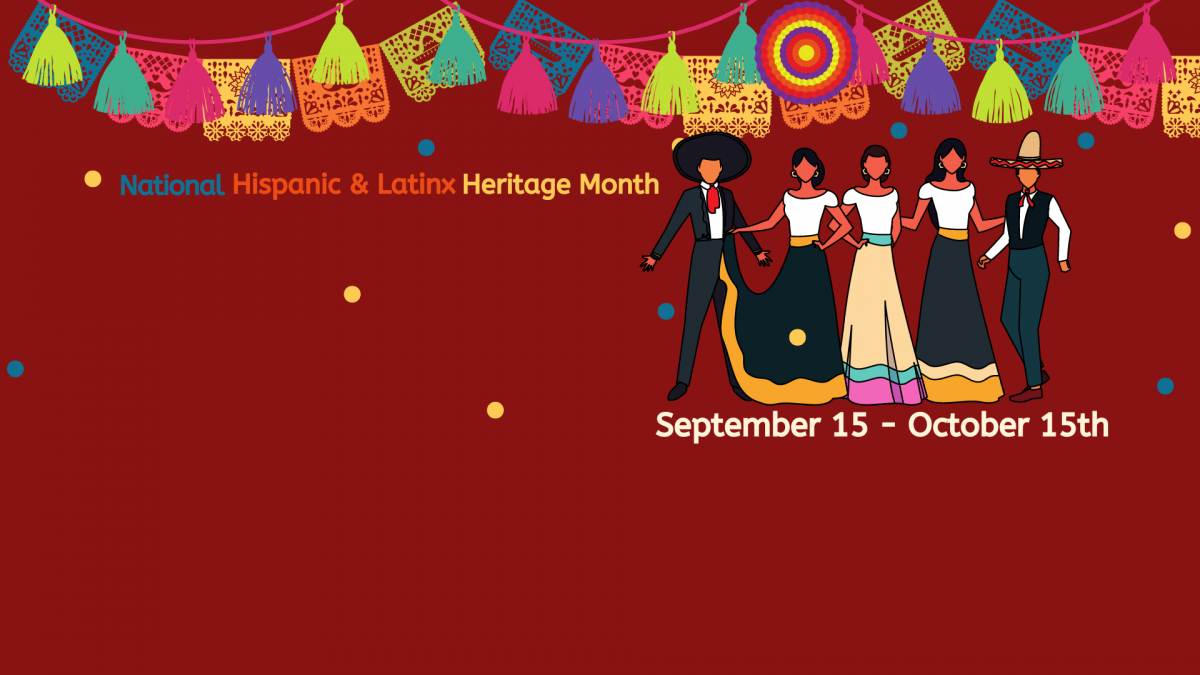 Celebrating National Hispanic & Latinx Heritage Month